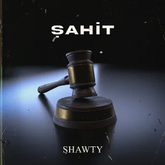 Şahit by Shawty