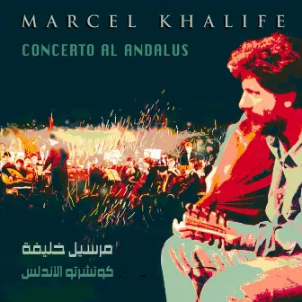 Concerto Al Andalus by Marcel Khalifa