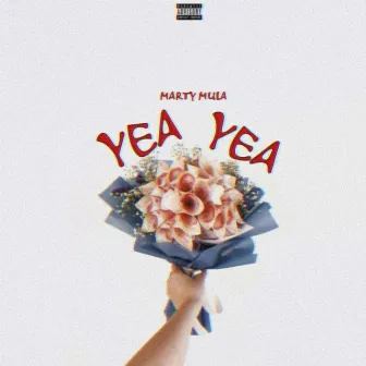 Yea Yea by Marty Mula