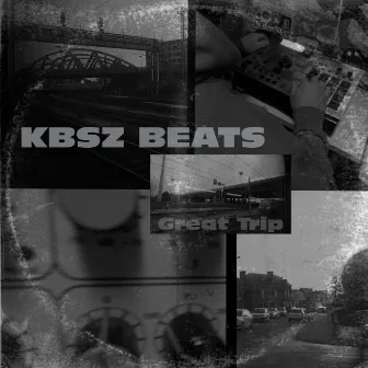 Great trip by KBSZ BEATS