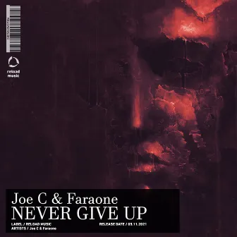 Never Give Up by Joe C