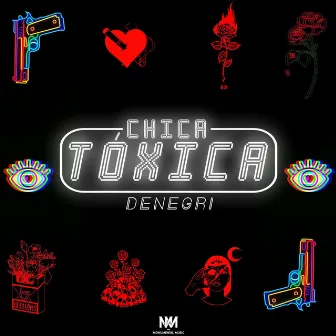 Chica Tóxica by DeNegri