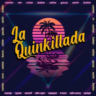 Gozar Sentir Bailar by La Quinkillada