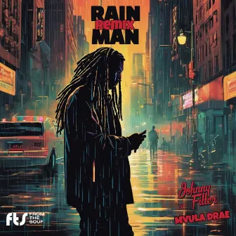 Rain Man (Remix) by From The Souf