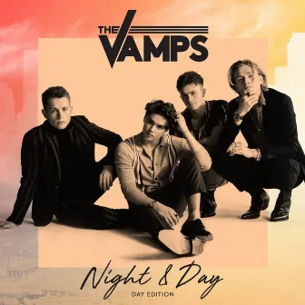 Night & Day (Day Edition) by The Vamps