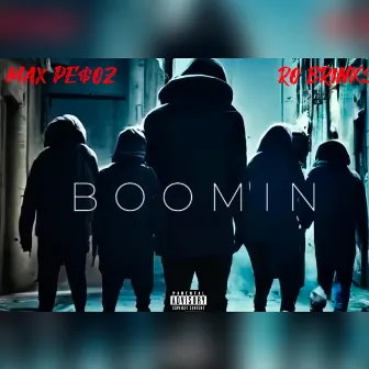 Boomin by Ro Brinks