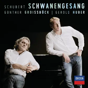 Schubert: Schwanengesang by Günther Groissböck