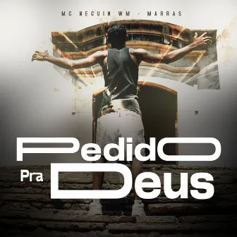 Pedido Pra Deus by Marras