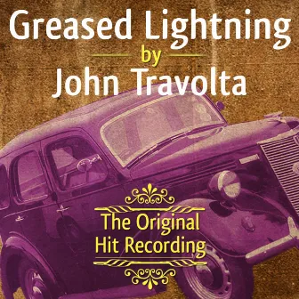 The Original Hit Recording - Greased Lightning by John Travolta