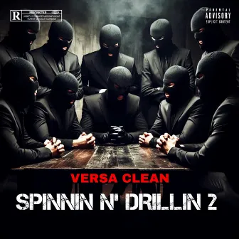 Spinnin N' Drillin 2 (Intro) by Versa Clean