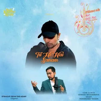 Tu Hi Hai Sanam by Pawandeep Rajan