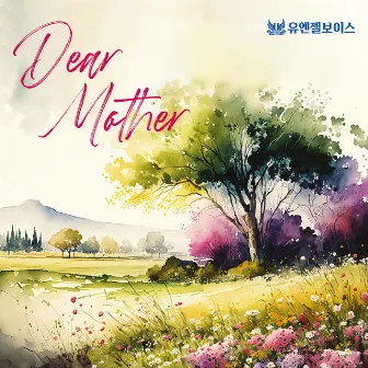 Dear Mother by Uangelvoice