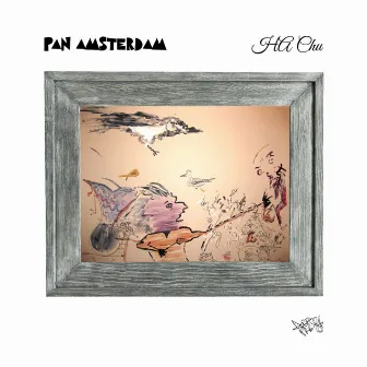 HA Chu by Pan Amsterdam