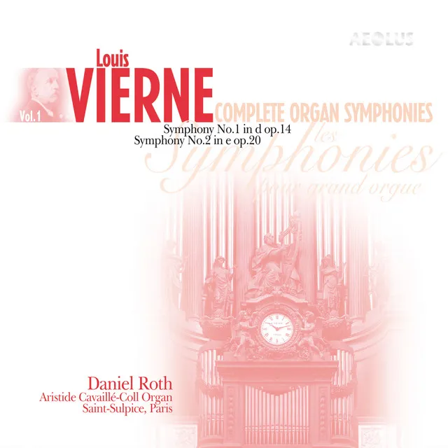 Vierne: Complete Organ Symphonies Vol. 1