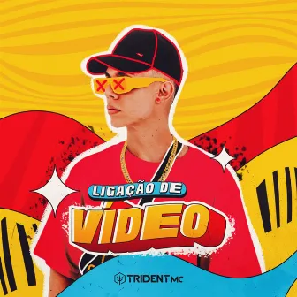 Ligação de Vídeo by Trident Mc