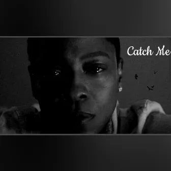 Catch Me by Jessica Betts