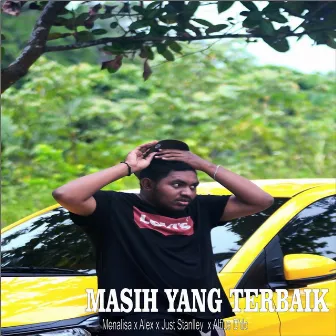 Masih Yang Terbaik by Alfius D'dc