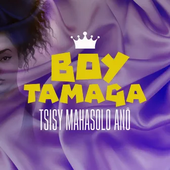 Tsisy Mahasolo Anao by Boy Tamaga