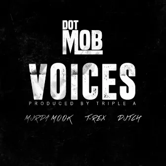 DotMob Presents: Voices by T-Rex