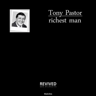 Richest Man by Tony Pastor And His Orchestra