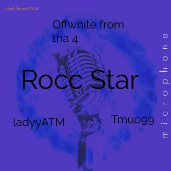 Rocc Star by Offwhite from tha 4