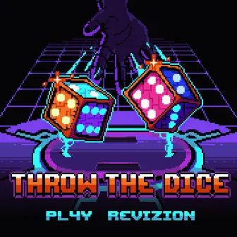 THROW THE DICE by PL4Y