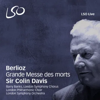 Berlioz: Grande Messe des morts by London Philharmonic Choir