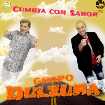 Cumbia Con Sabor by Grupo Dulzura