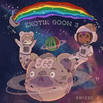 Exotik Goon 3 by Swizzy J