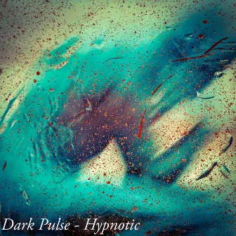 Hypnotic by Dark Pulse