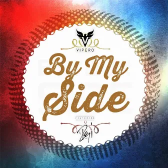 By My Side (feat. Regi) by Vipero