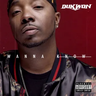 Wanna Know by Dukwon