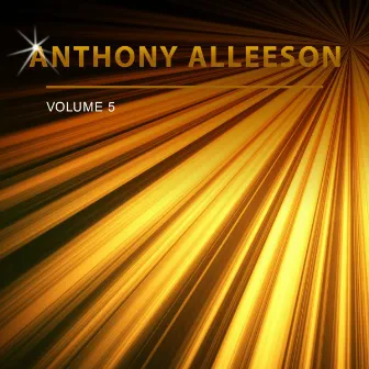 Anthony Alleeson, Vol. 5 by Anthony Alleeson