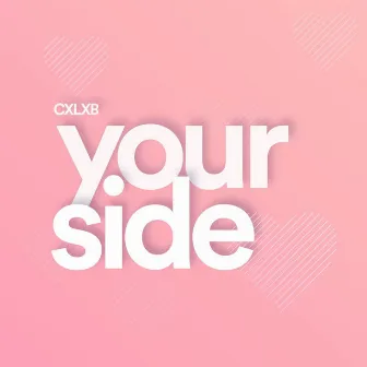 Your Side by Cxlxb