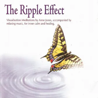 The Ripple Effect by Anne Jones