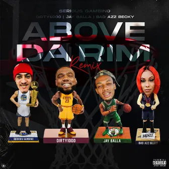 Above Da Rim (Remix) by Jay Balla