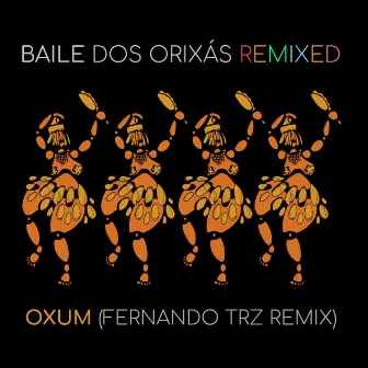 Baile dos Orixás Remixed: Oxum (Fernando TRZ Remix) by Guga Stroeter