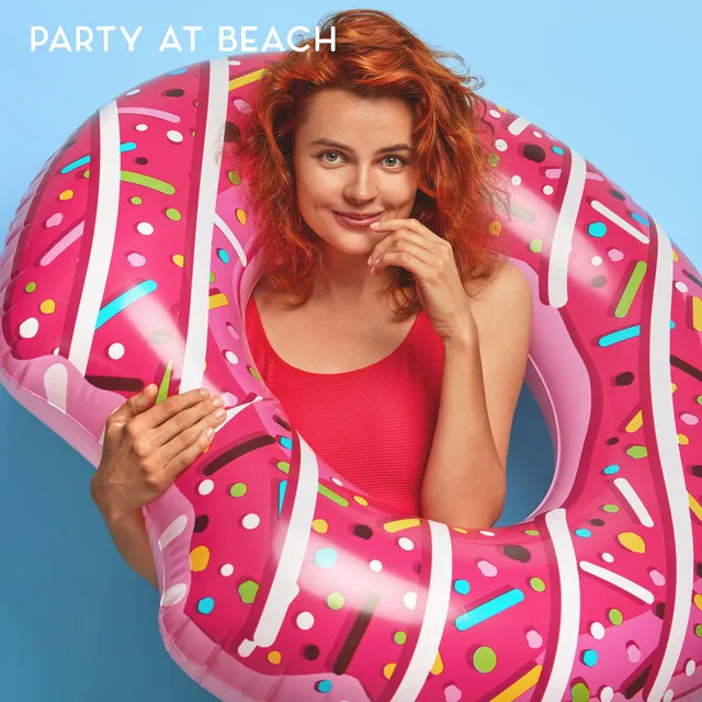 Party at Beach: Best EDM Chill Music 2021