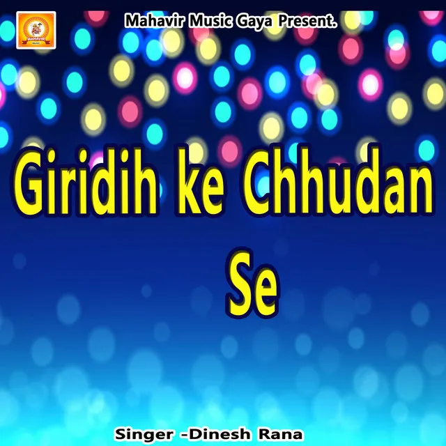 Giridih ke Chhudan Se