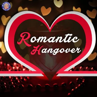 Romantic Hangover by Milind Ingle