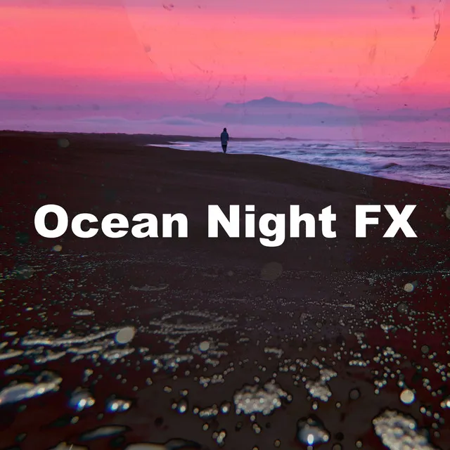 Ocean Night FX