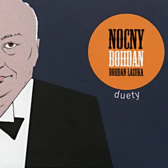 Nocny Bohdan - Duety by Bohdan Łazuka