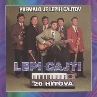 Premalo Je Lepih Cajtov (20 Hitova) by Lepi cajti