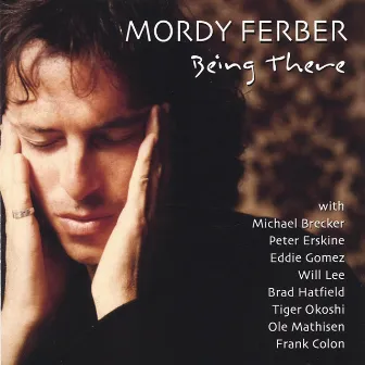 Being There by Mordy Ferber