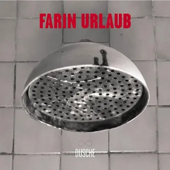 Dusche by Farin Urlaub