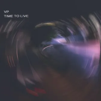 Time To Live by VP