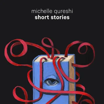 Short Stories by Michelle Qureshi