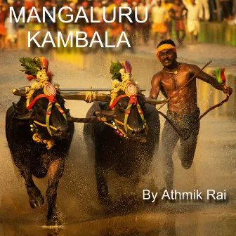 Mangaluru Kambala by yathiraj uppoor