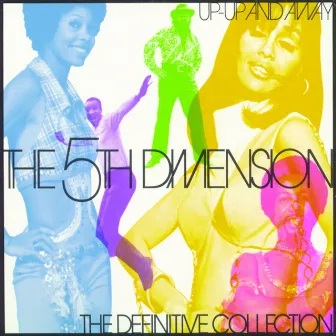 Up-Up And Away: The Definitive Collection by The 5th Dimension