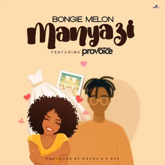 Manyazi by Bongie Melon